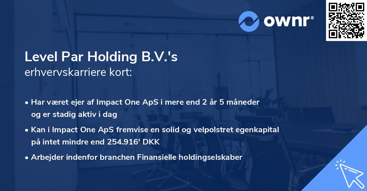 Level Par Holding B.V.'s erhvervskarriere kort