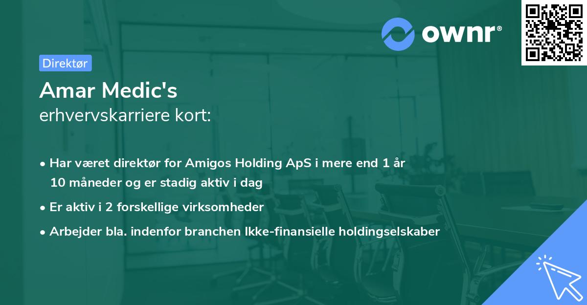 Amar Medic's erhvervskarriere kort