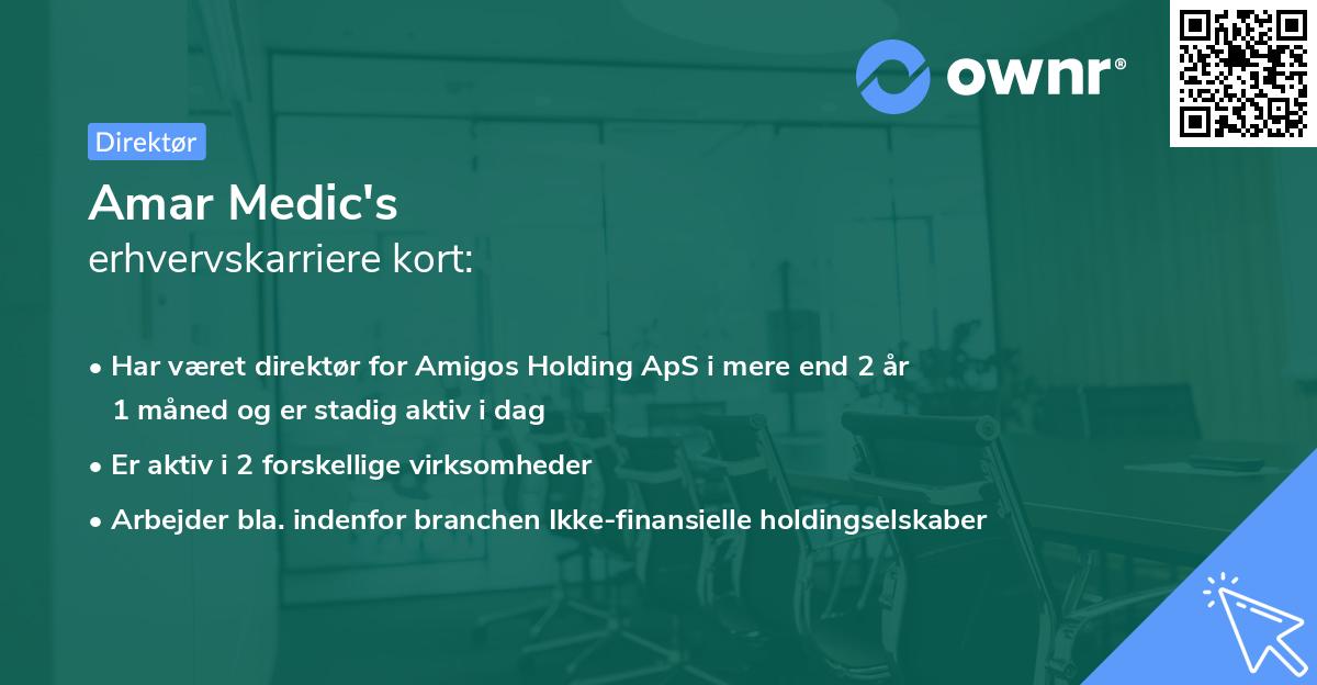 Amar Medic's erhvervskarriere kort