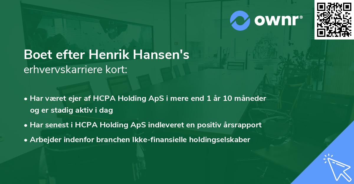 Boet efter Henrik Hansen's erhvervskarriere kort