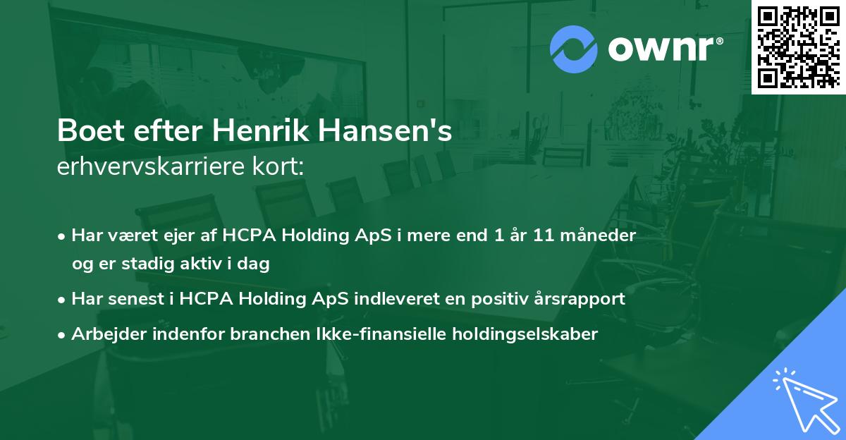 Boet efter Henrik Hansen's erhvervskarriere kort