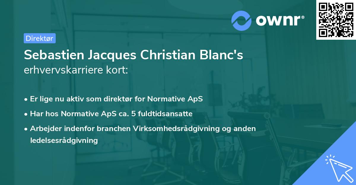 Sebastien Jacques Christian Blanc's erhvervskarriere kort