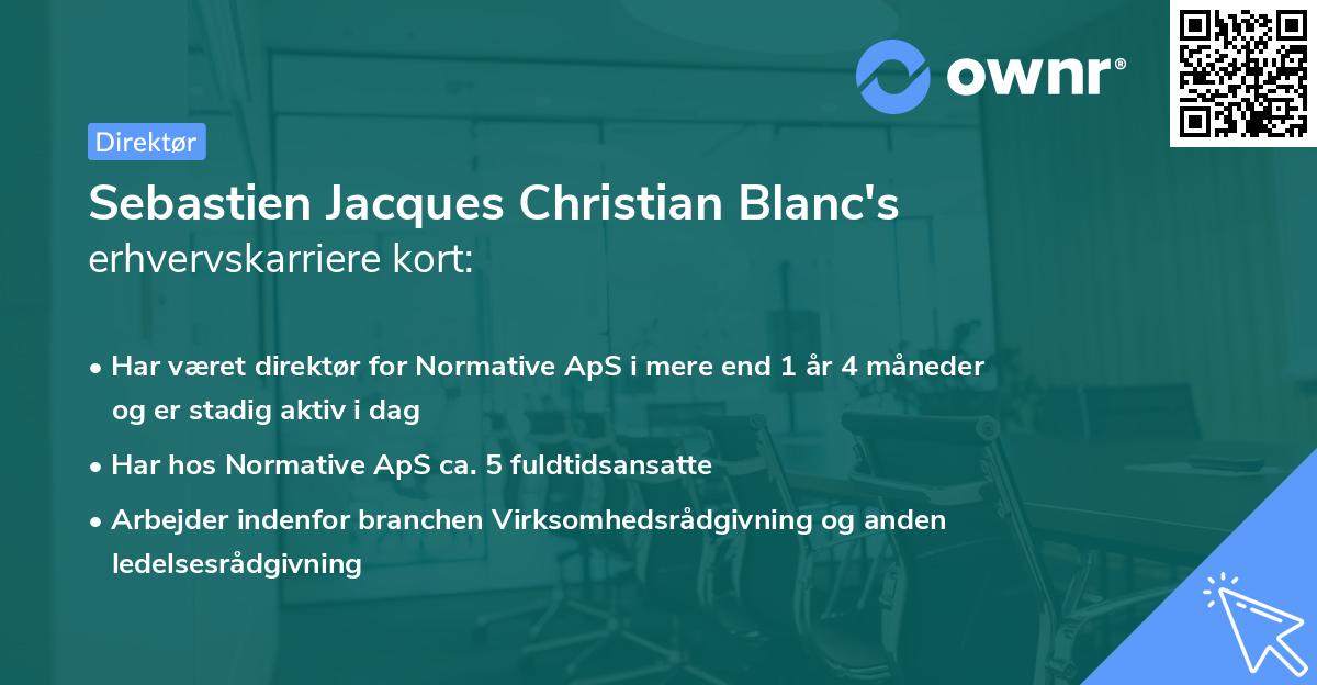 Sebastien Jacques Christian Blanc's erhvervskarriere kort