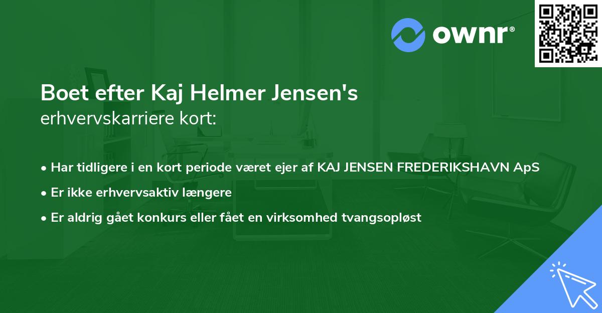 Boet efter Kaj Helmer Jensen's erhvervskarriere kort