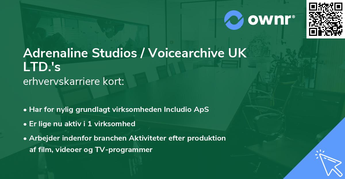 Adrenaline Studios / Voicearchive UK LTD.'s erhvervskarriere kort