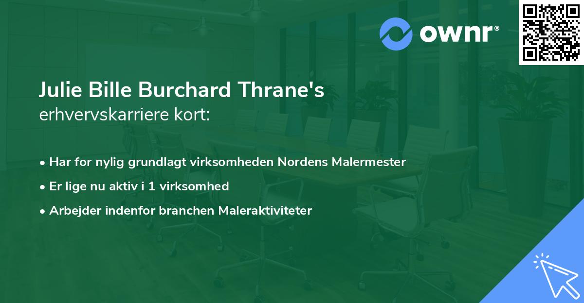 Julie Bille Burchard Thrane's erhvervskarriere kort