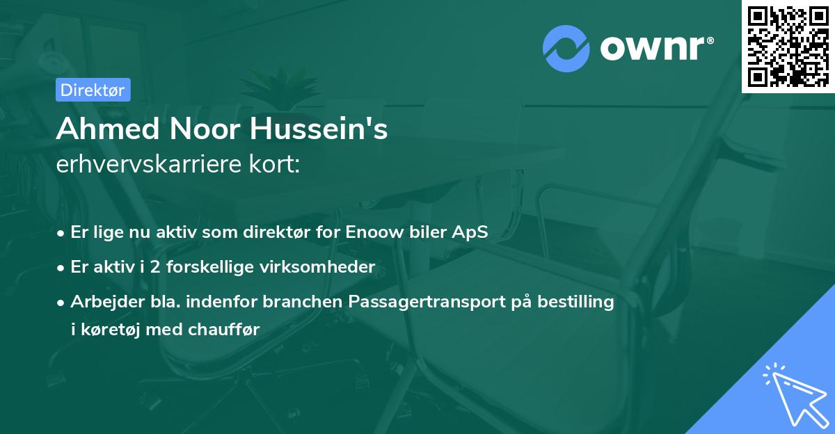 Ahmed Noor Hussein's erhvervskarriere kort