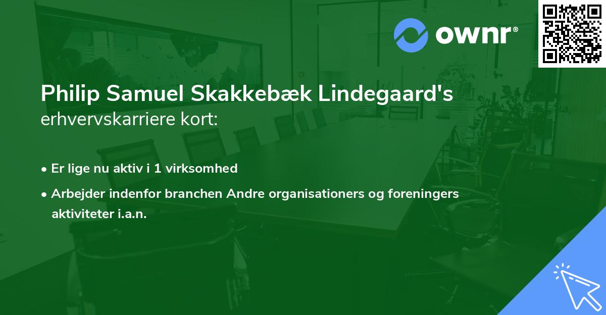 Philip Samuel Skakkebæk Lindegaard's erhvervskarriere kort