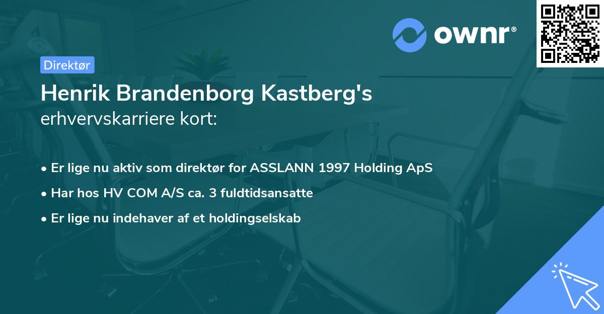 Henrik Brandenborg Kastberg's erhvervskarriere kort