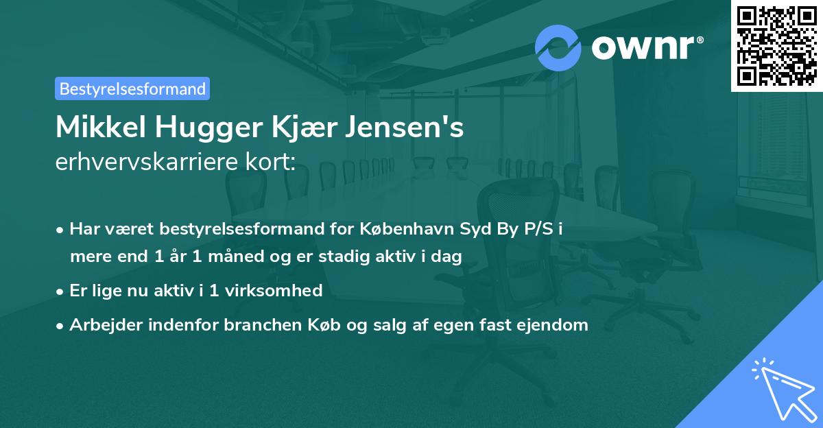 Mikkel Hugger Kjær Jensen's erhvervskarriere kort