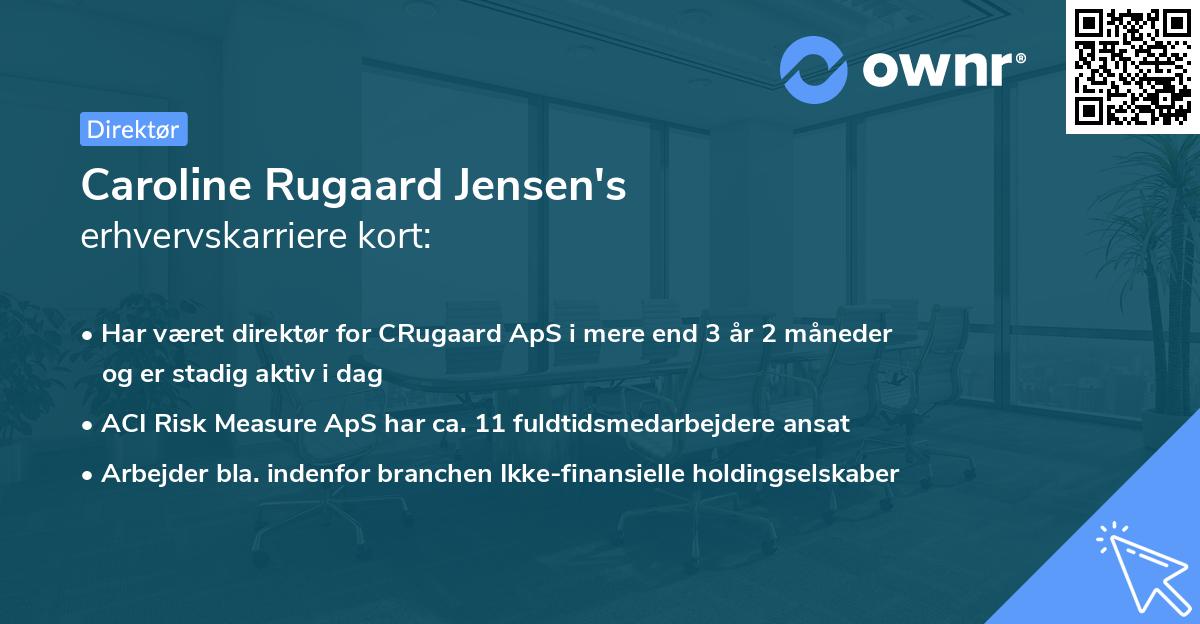 Caroline Rugaard Jensen's erhvervskarriere kort