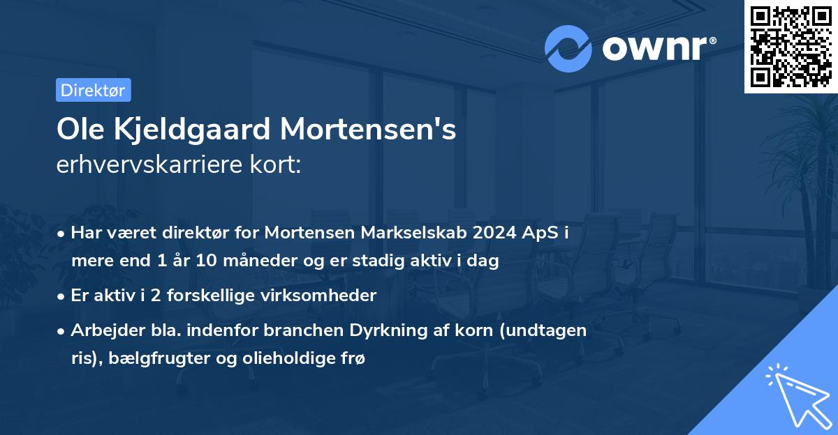 Ole Kjeldgaard Mortensen's erhvervskarriere kort