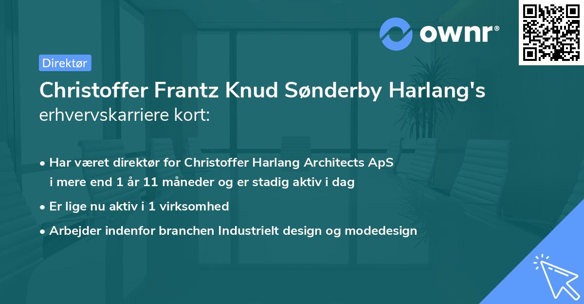 Christoffer Frantz Knud Sønderby Harlang's erhvervskarriere kort