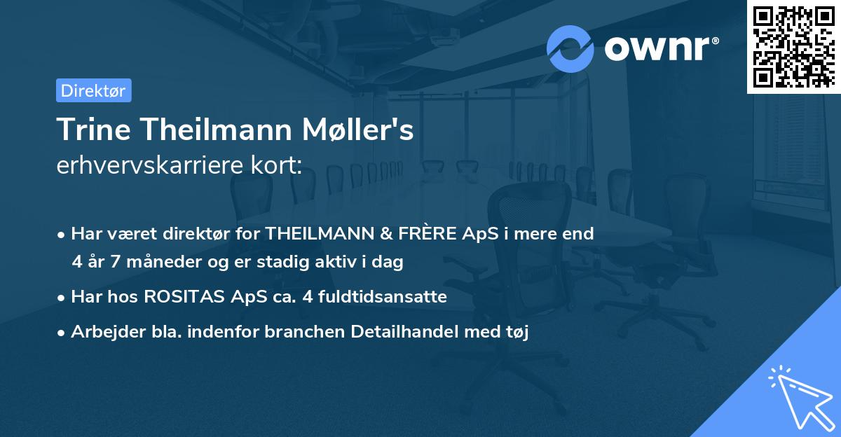 Trine Theilmann Møller's erhvervskarriere kort