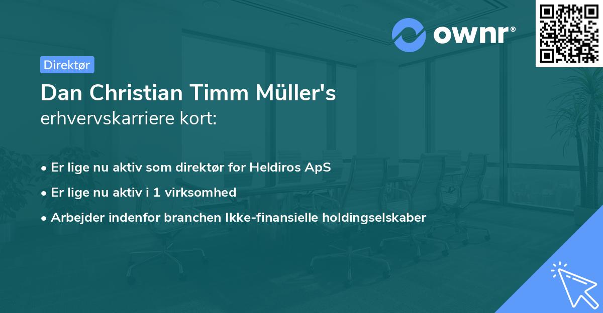 Dan Christian Timm Müller's erhvervskarriere kort