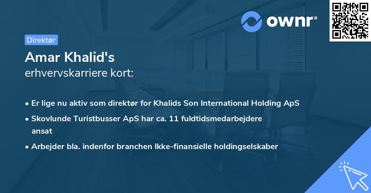 Amar Khalid's erhvervskarriere kort
