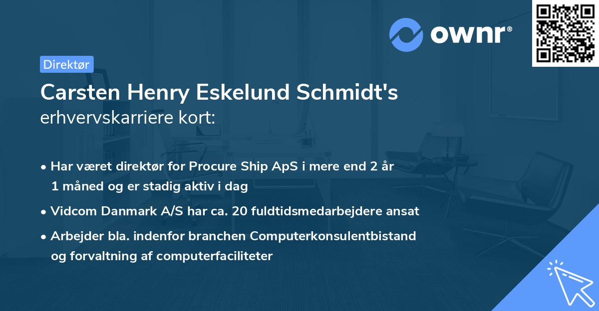 Carsten Henry Eskelund Schmidt's erhvervskarriere kort
