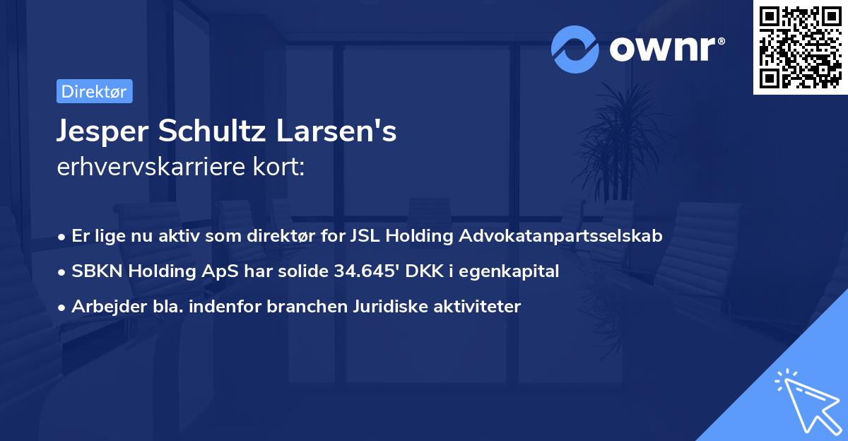 Jesper Schultz Larsen's erhvervskarriere kort