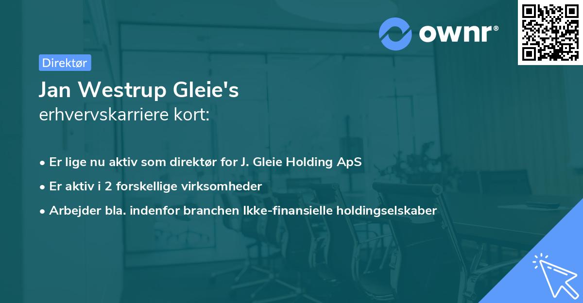 Jan Westrup Gleie's erhvervskarriere kort