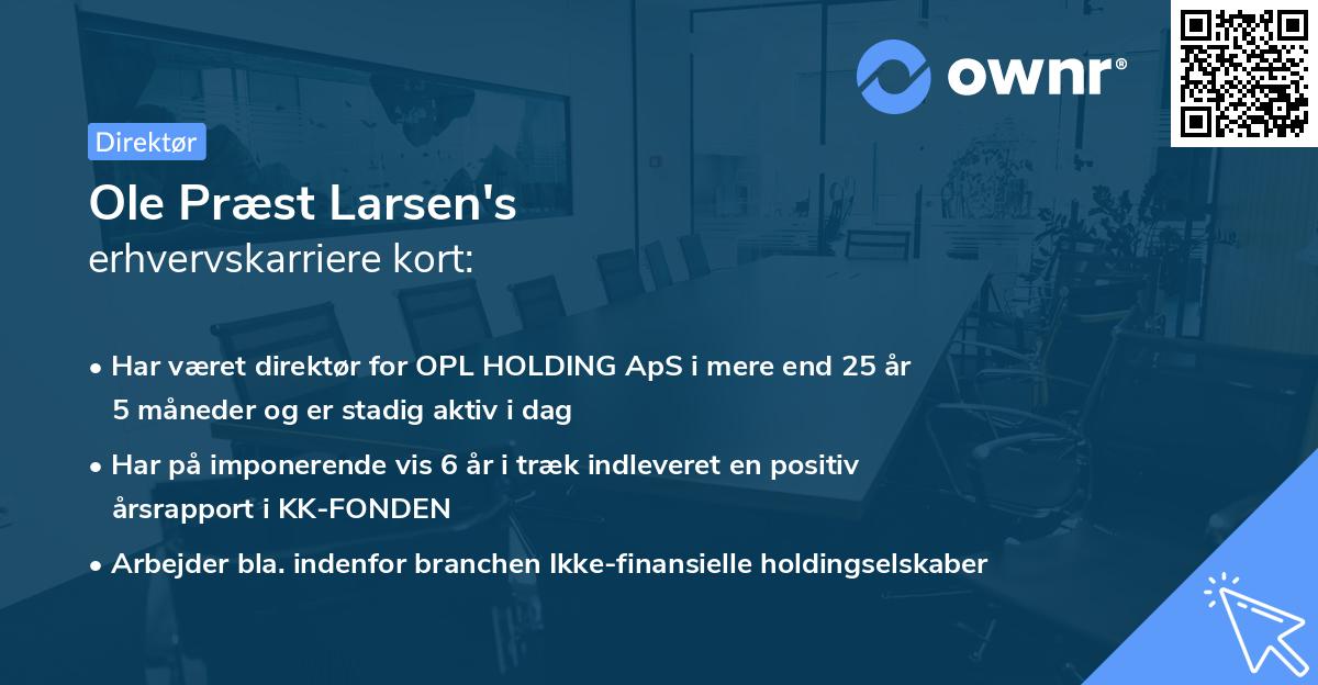 Ole Præst Larsen's erhvervskarriere kort