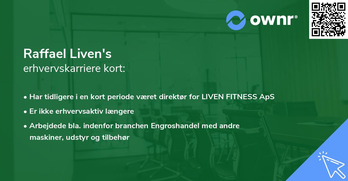 Raffael Liven's erhvervskarriere kort