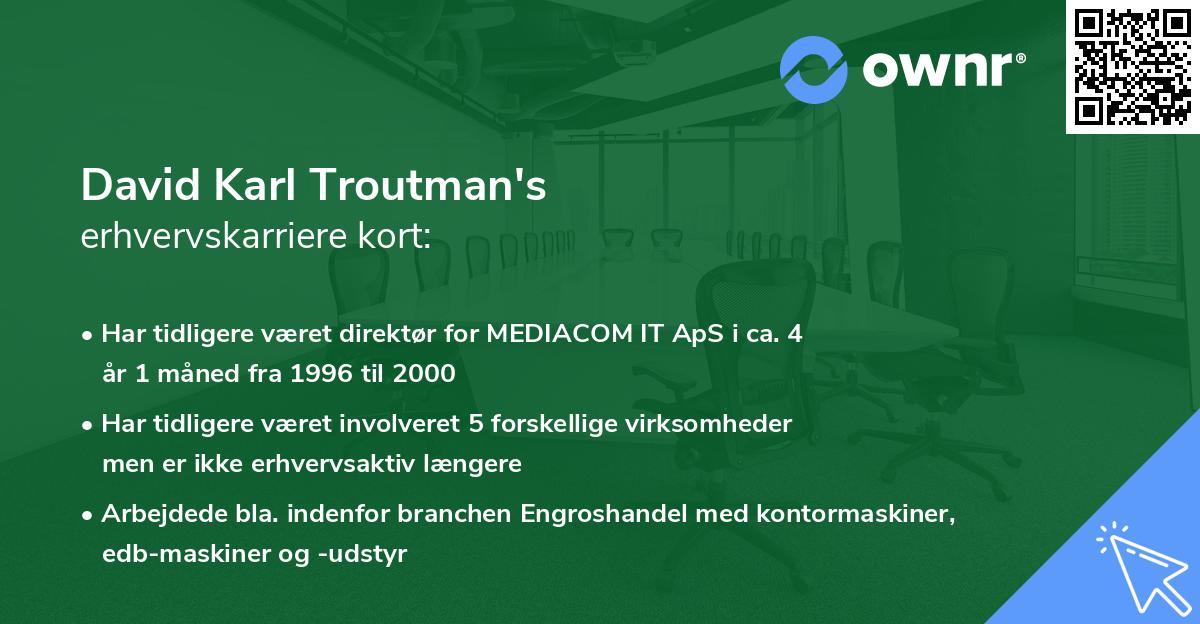 David Karl Troutman's erhvervskarriere kort