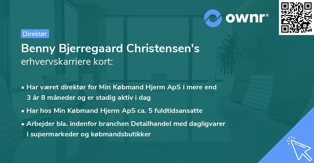 Benny Bjerregaard Christensen's erhvervskarriere kort