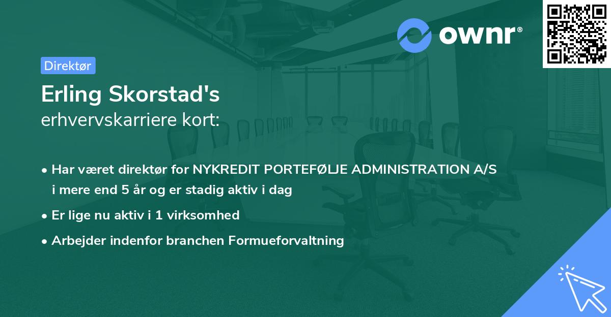 Erling Skorstad's erhvervskarriere kort