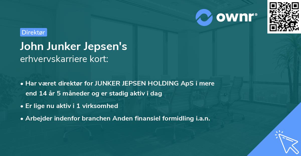 John Junker Jepsen's erhvervskarriere kort