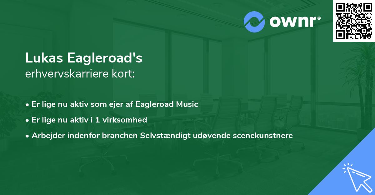 Lukas Eagleroad's erhvervskarriere kort