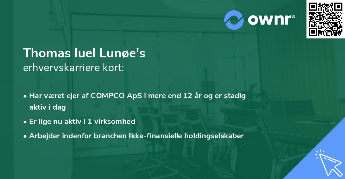Thomas Iuel Lunøe's erhvervskarriere kort