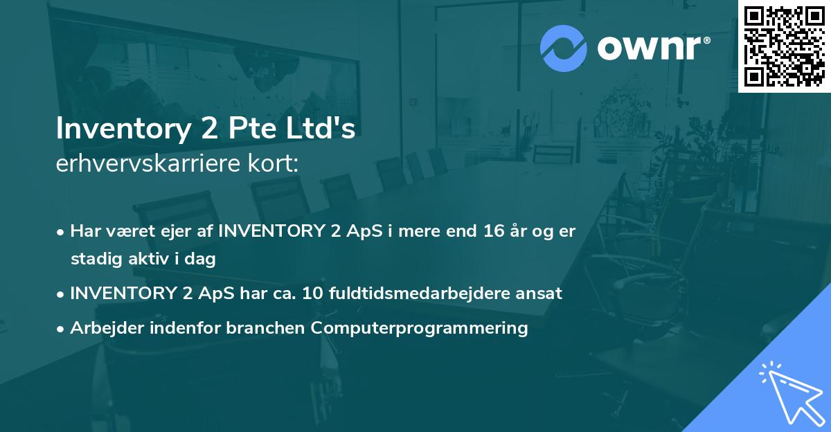 Inventory 2 Pte Ltd's erhvervskarriere kort