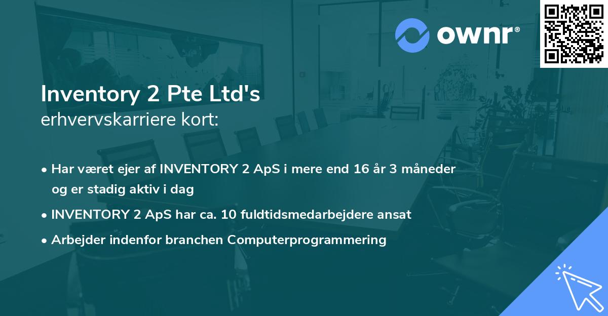 Inventory 2 Pte Ltd's erhvervskarriere kort