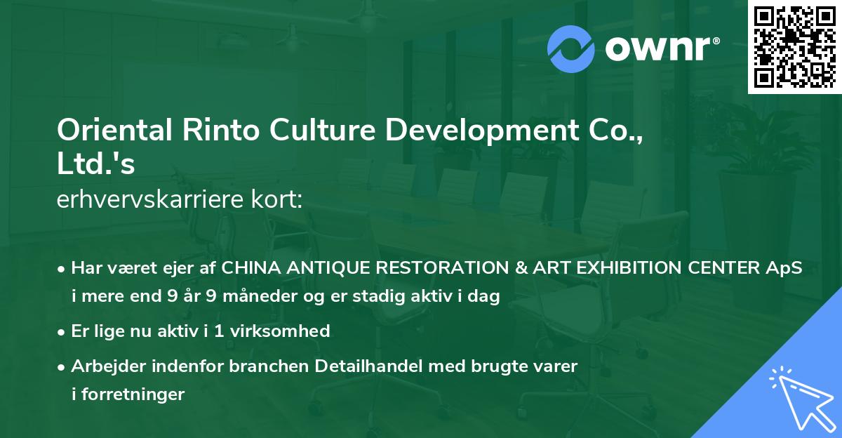 Oriental Rinto Culture Development Co., Ltd.'s erhvervskarriere kort
