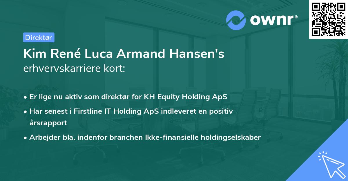 Kim René Luca Armand Hansen's erhvervskarriere kort