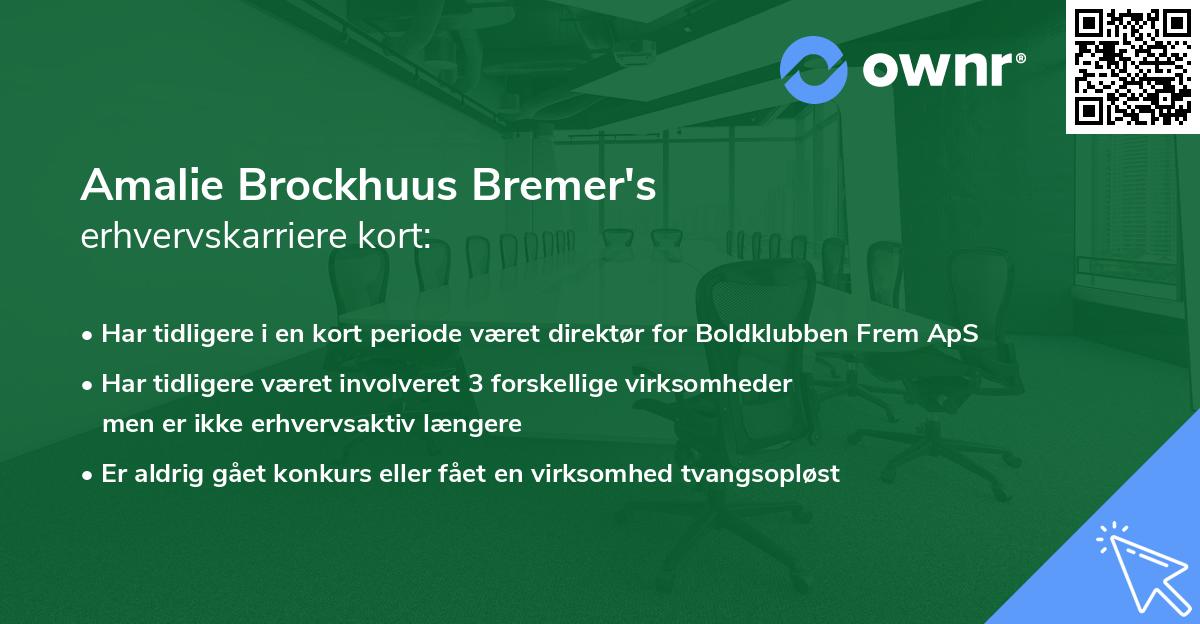 Amalie Brockhuus Bremer's erhvervskarriere kort