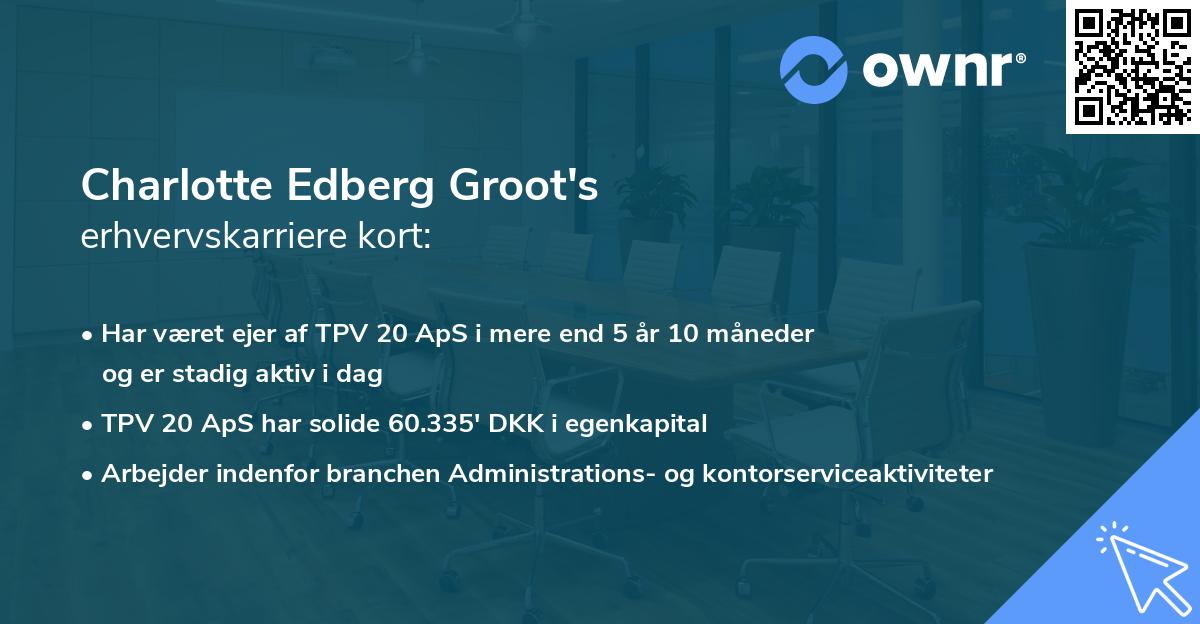 Charlotte Edberg Groot's erhvervskarriere kort
