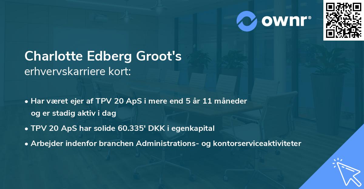 Charlotte Edberg Groot's erhvervskarriere kort