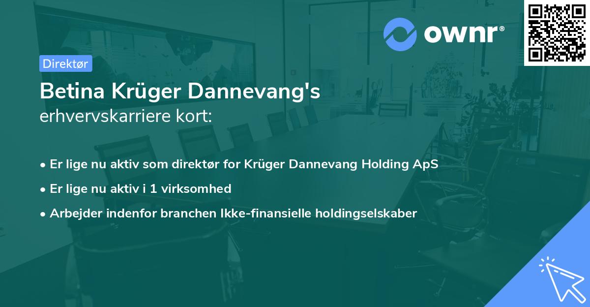 Betina Krüger Dannevang's erhvervskarriere kort