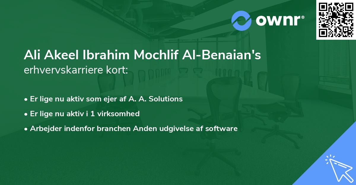Ali Akeel Ibrahim Mochlif Al-Benaian's erhvervskarriere kort