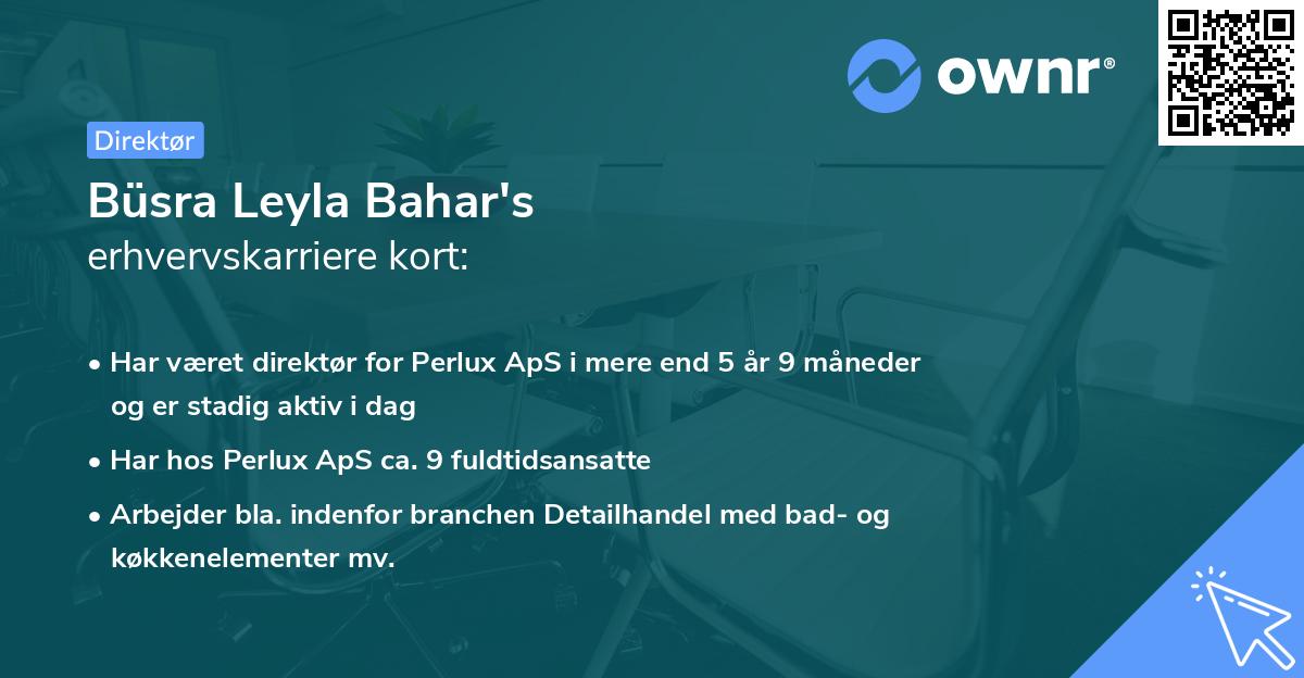 Büsra Leyla Bahar's erhvervskarriere kort