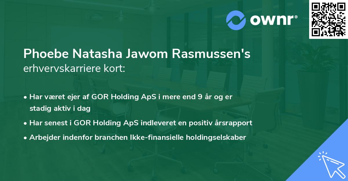 Phoebe Natasha Jawom Rasmussen's erhvervskarriere kort