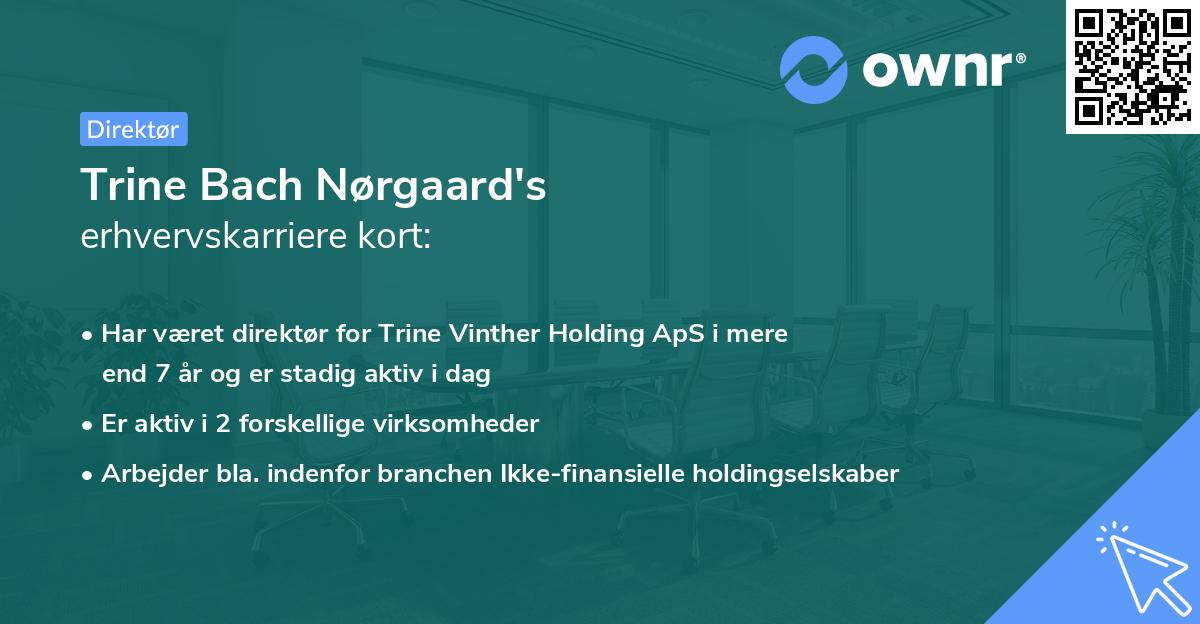 Trine Bach Nørgaard's erhvervskarriere kort