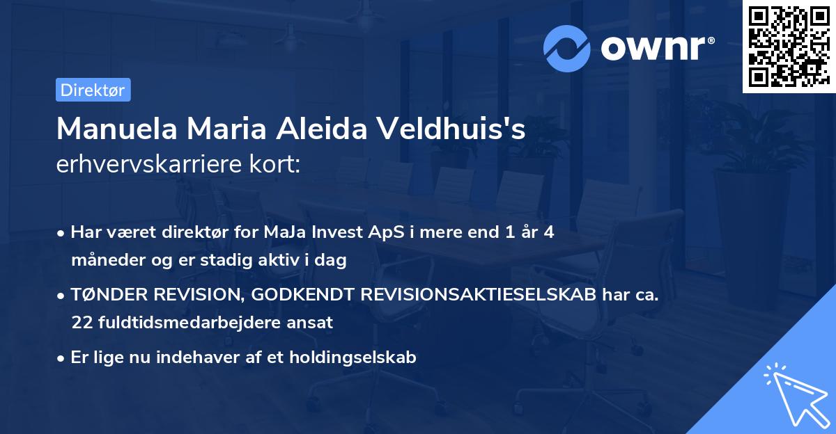 Manuela Maria Aleida Veldhuis's erhvervskarriere kort