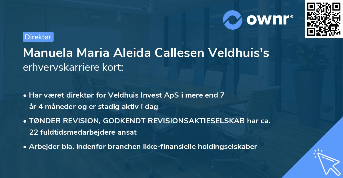 Manuela Maria Aleida Callesen Veldhuis's erhvervskarriere kort