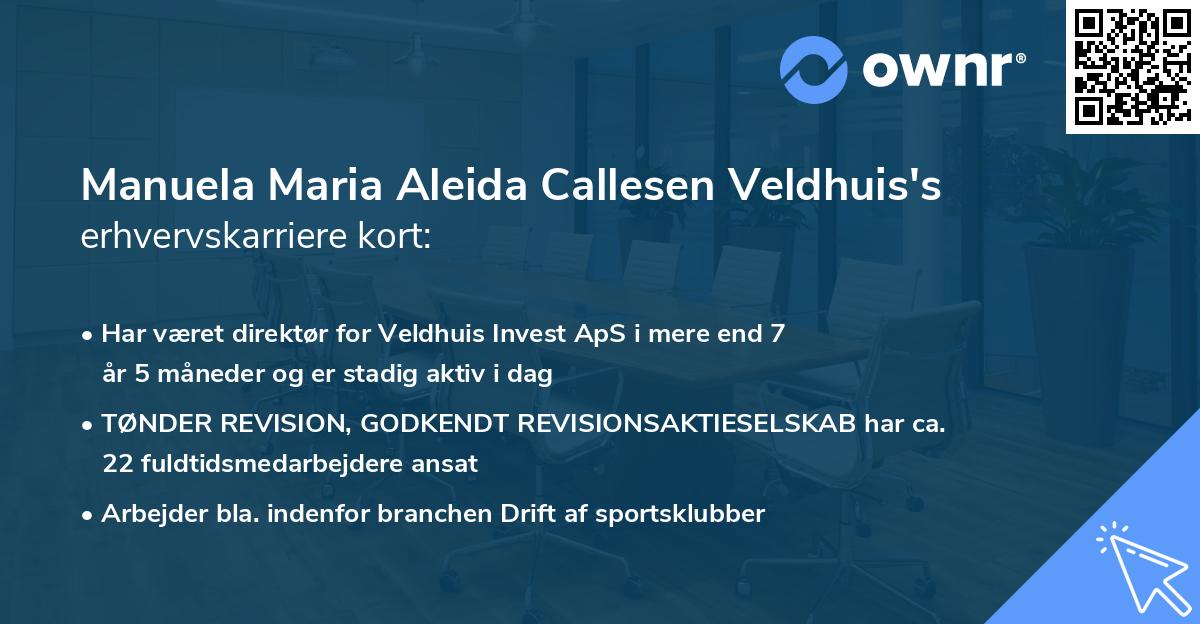 Manuela Maria Aleida Callesen Veldhuis's erhvervskarriere kort