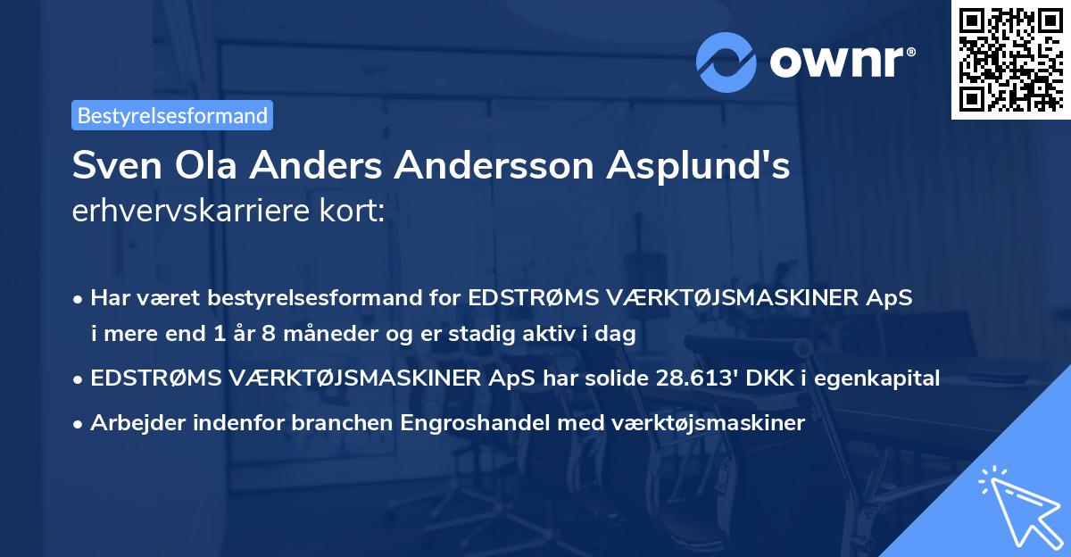 Sven Ola Anders Andersson Asplund's erhvervskarriere kort