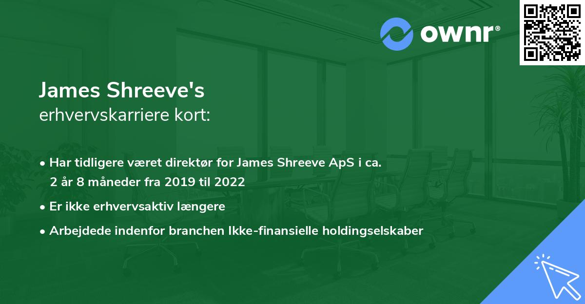 James Shreeve's erhvervskarriere kort