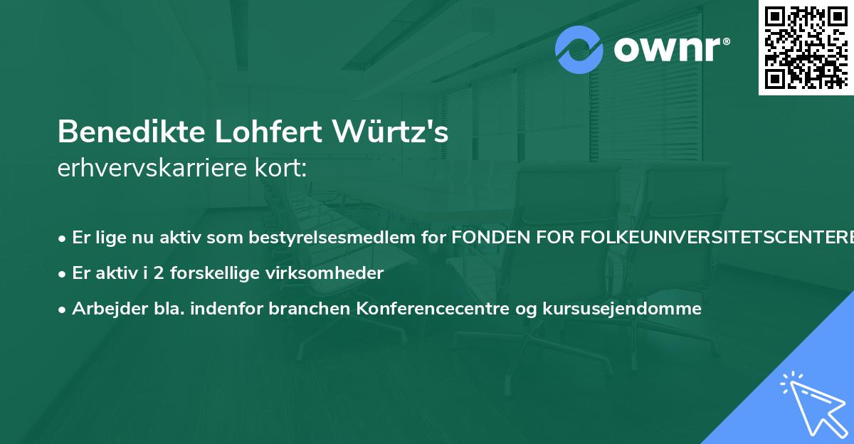 Benedikte Lohfert Würtz's erhvervskarriere kort