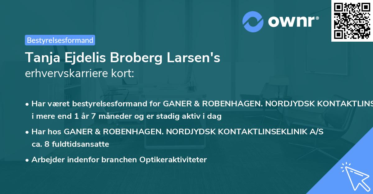 Tanja Ejdelis Broberg Larsen's erhvervskarriere kort